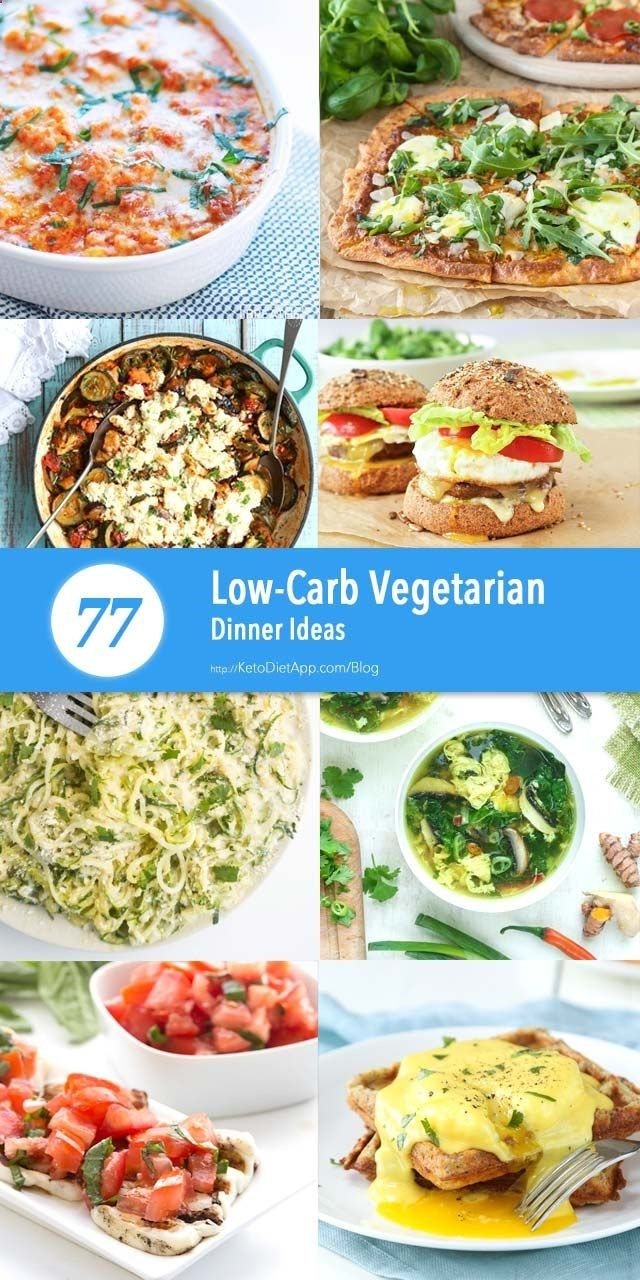 77 Vegetarian Dinner Ideas That Are Low Carb Gluten Free Grain Free 