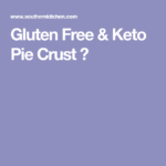 Gluten Free Keto Pie Crust Pie Crust Crust Keto Pumpkin Pie