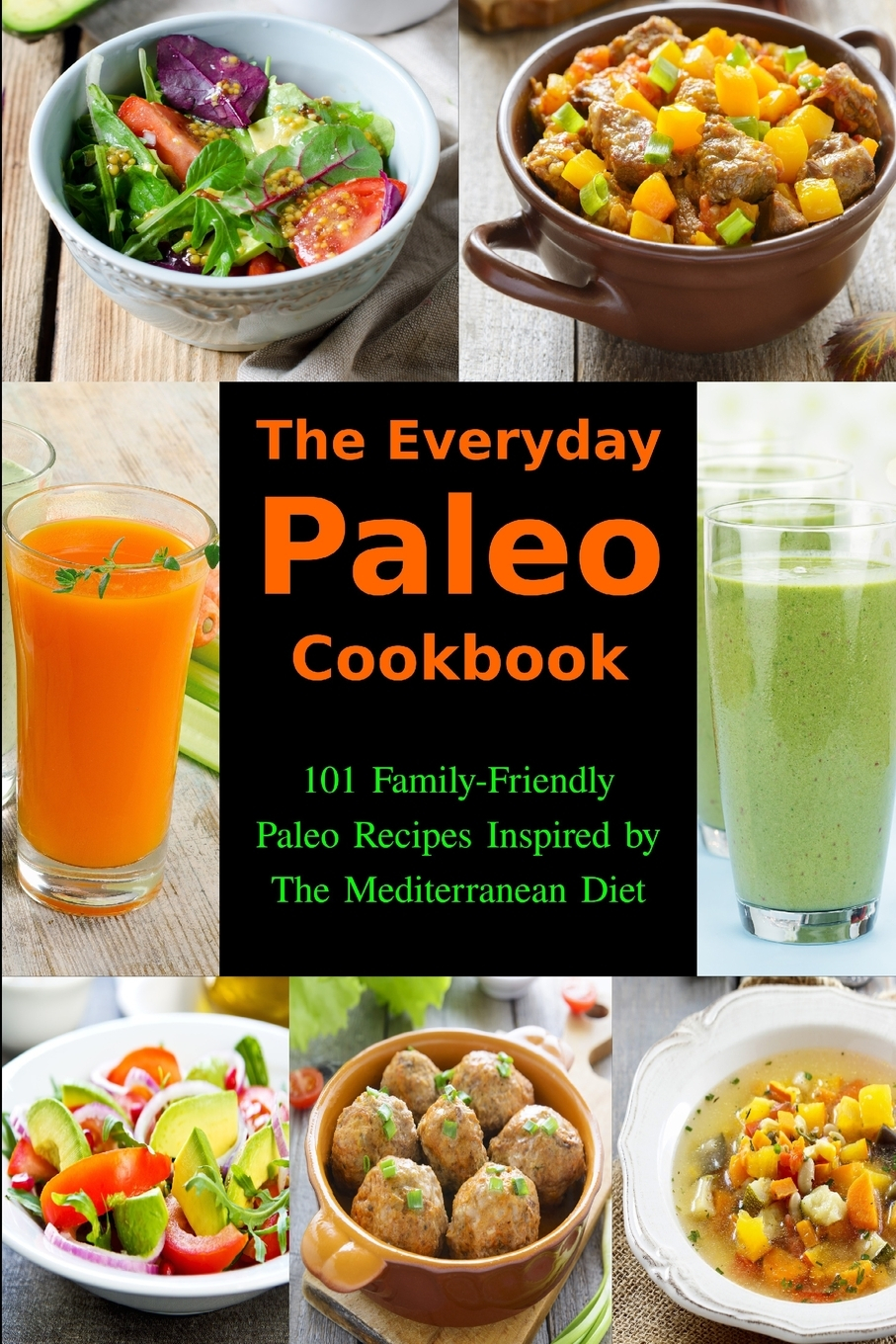 Gluten Free Ketogenic Diet Cooking The Everyday Paleo Cookbook 101 