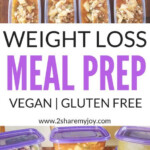 Vegan Weight Loss Meal Prep For One Week gluten Free Food Recipe Yummy