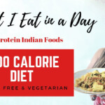 What I Eat In A Day 1500 Calories Indian Diet Plan Vegetarian