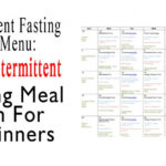 7 Day Intermittent Fasting Meal Plan For Beginners