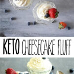 Keto Cheesecake Fluff Low Carb Sugar Free 3 Ingredients EASY THM