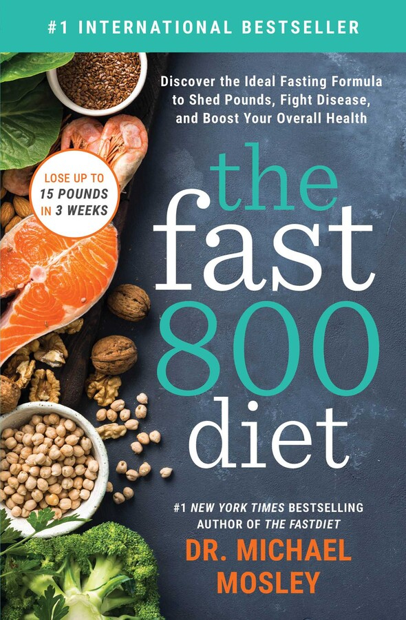 The Fast800 Diet Book By Dr Michael Mosley Official Publisher Page 