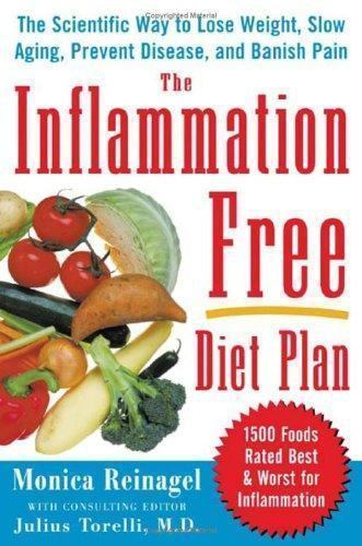 The Inflammation Free Diet Plan The Scientific Way To Lose Weight 