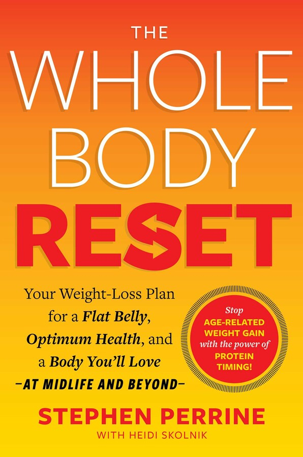 The Whole Body Reset Book By Stephen Perrine Heidi Skolnik AARP