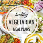 Healthy Vegetarian Meal Plan Week Ten She Likes Food