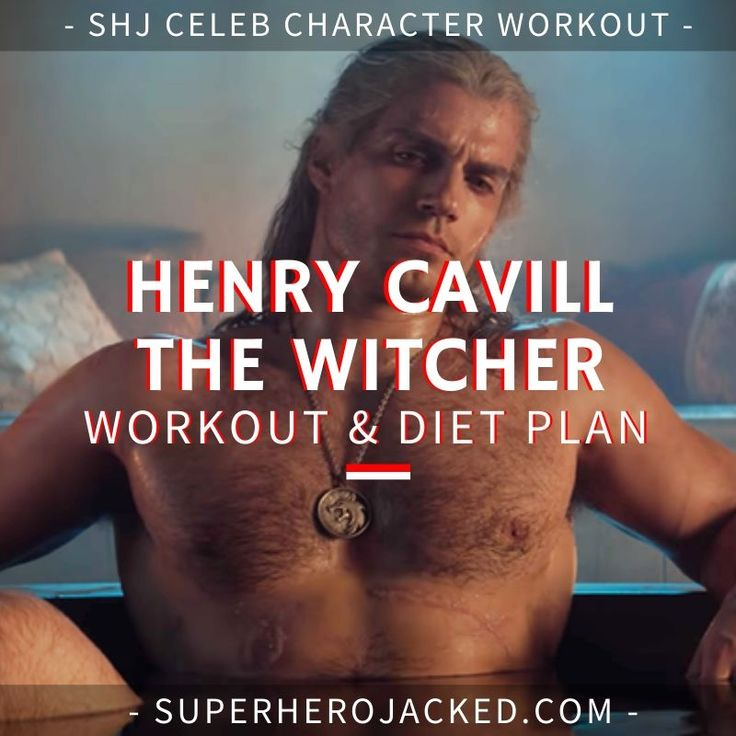 Henry Cavill Workout Routine And Diet Train Like Superman Workout