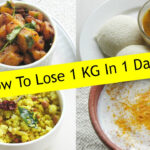 How To Lose Weight 1 Kg In 1 Day Diet Plan To Lose Weight Fast 1 Kg