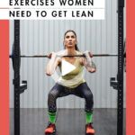 The Only 5 Exercises Women Need To Get Lean Strength Training For